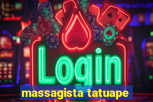 massagista tatuape